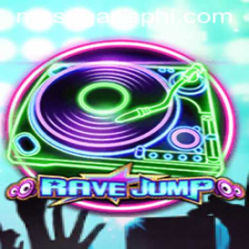 RaveJump and MASAGANA PH: An Exciting Dive into the World of Rhythm and Unity